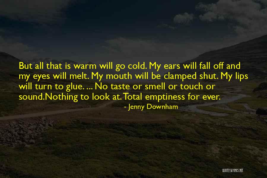 Norodom Suramarit Quotes By Jenny Downham Norodom Suramarit Quotes By Jenny Downham