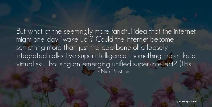 Norodom Suramarit Quotes By Nick Bostrom Norodom Suramarit Quotes By Nick Bostrom