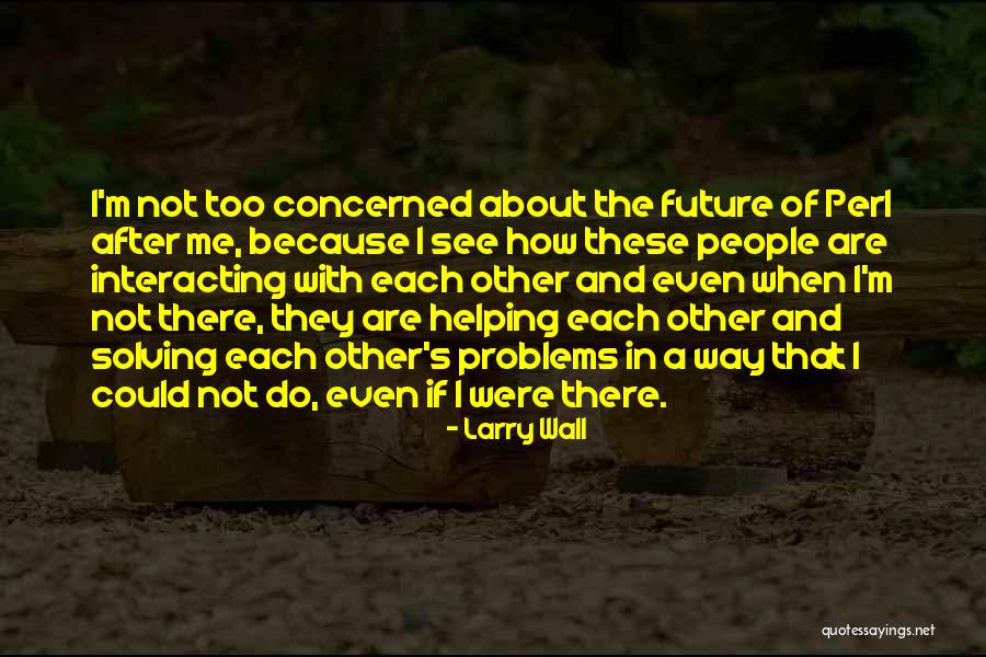 Norouzi Dds Quotes By Larry Wall Norouzi Dds Quotes By Larry Wall