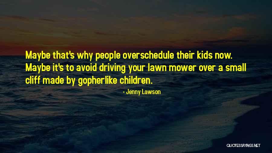Norrington Way Quotes By Jenny Lawson Norrington Way Quotes By Jenny Lawson