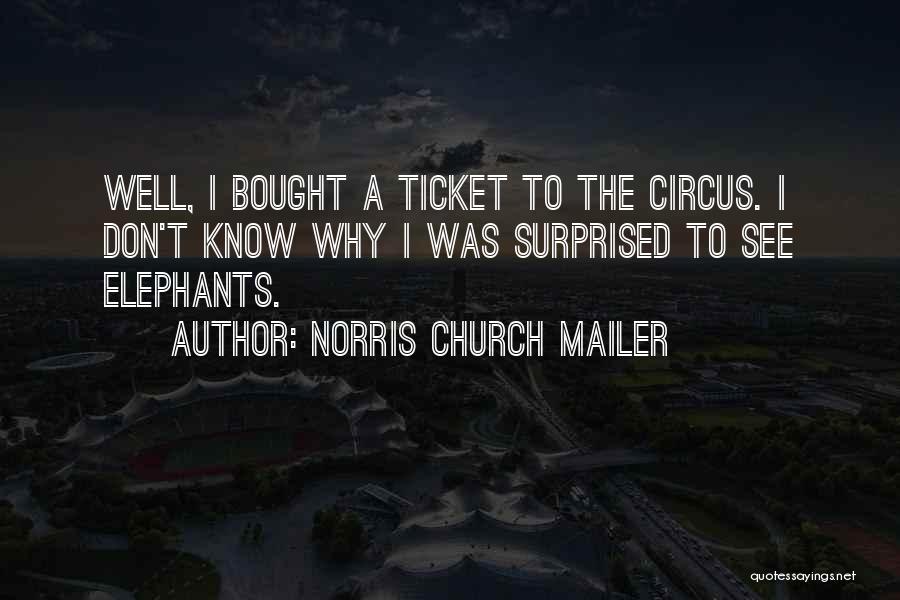 Norris Church Mailer Quotes 1888206