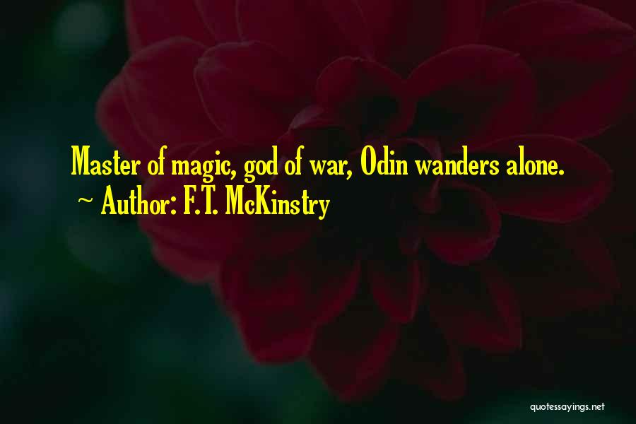 Norse God Quotes By F.T. McKinstry