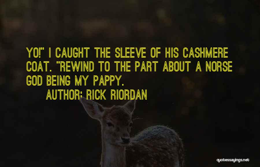 Norse God Quotes By Rick Riordan