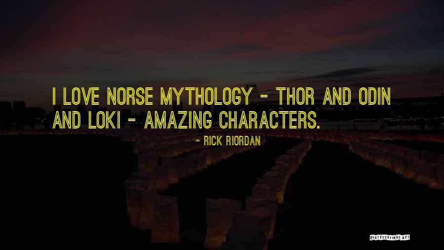 Norse Mythology Quotes By Rick Riordan