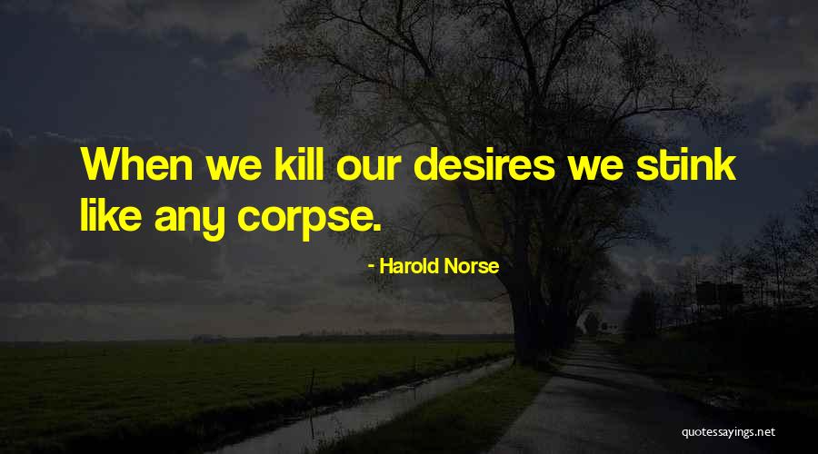 Norse Quotes By Harold Norse