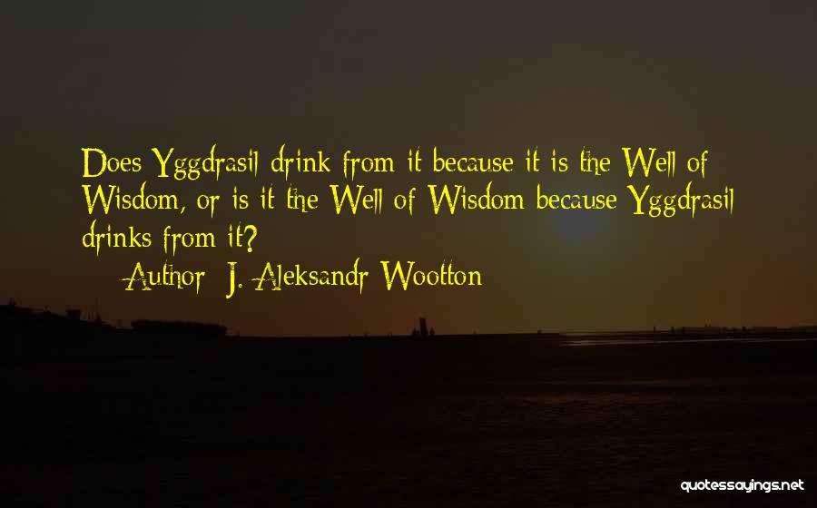 Norse Quotes By J. Aleksandr Wootton