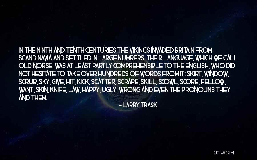 Norse Quotes By Larry Trask