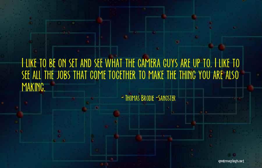 Norte As 2020 Quotes By Thomas Brodie-Sangster Norte As 2020 Quotes By Thomas Brodie-Sangster