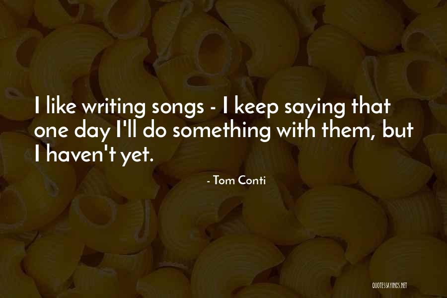 Norteye Quotes By Tom Conti Norteye Quotes By Tom Conti