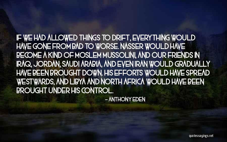 North Africa Quotes By Anthony Eden North Africa Quotes By Anthony Eden