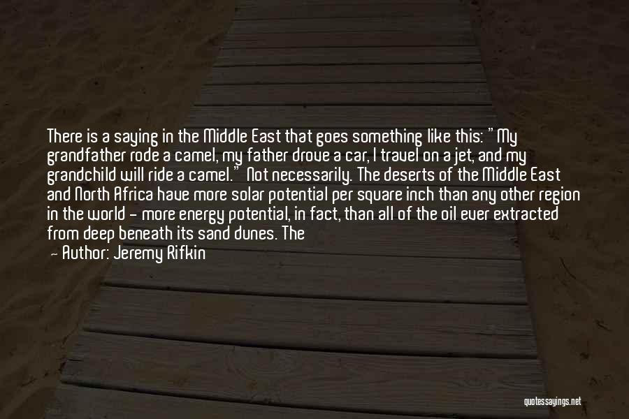 North Africa Quotes By Jeremy Rifkin