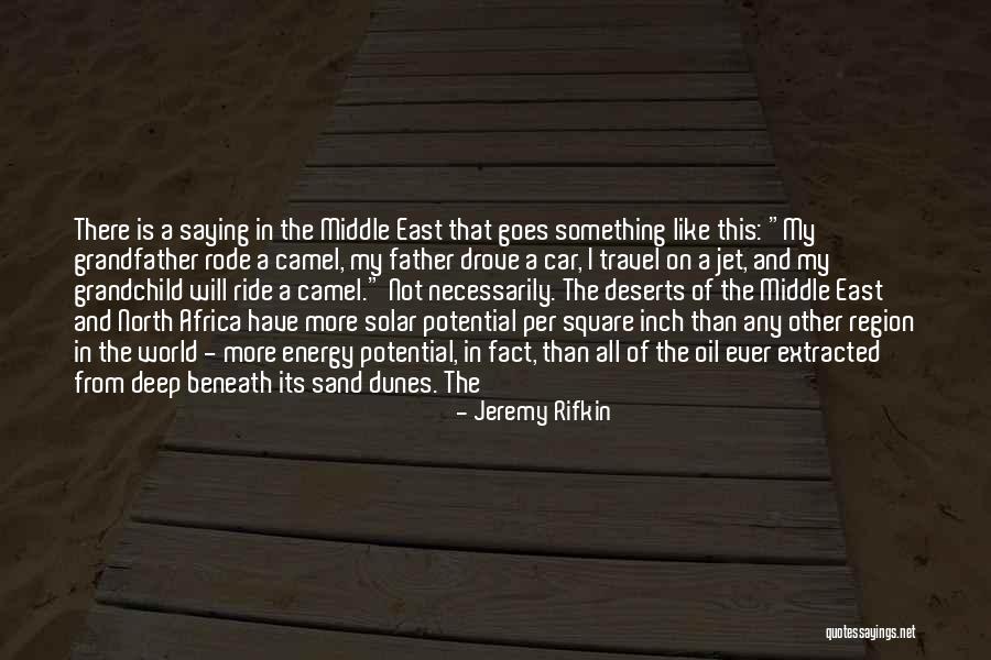 North Africa Quotes By Jeremy Rifkin North Africa Quotes By Jeremy Rifkin
