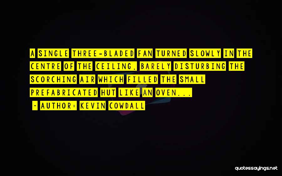 North Africa Quotes By Kevin Cowdall