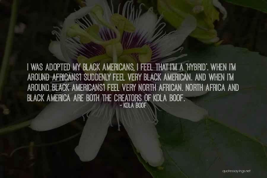 North Africa Quotes By Kola Boof North Africa Quotes By Kola Boof