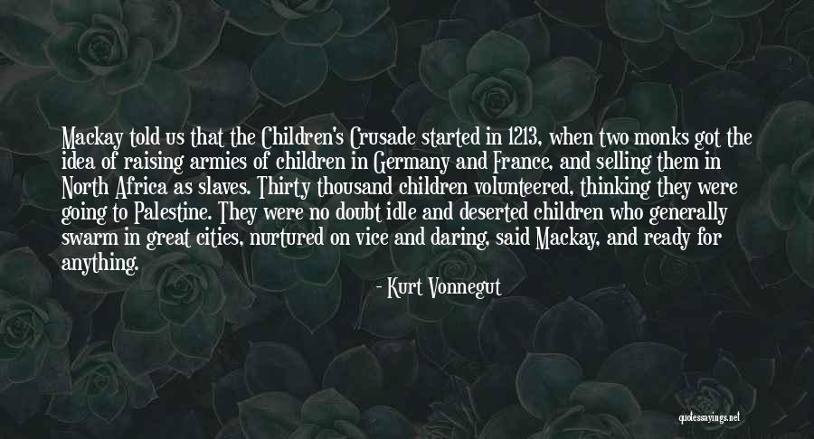 North Africa Quotes By Kurt Vonnegut North Africa Quotes By Kurt Vonnegut