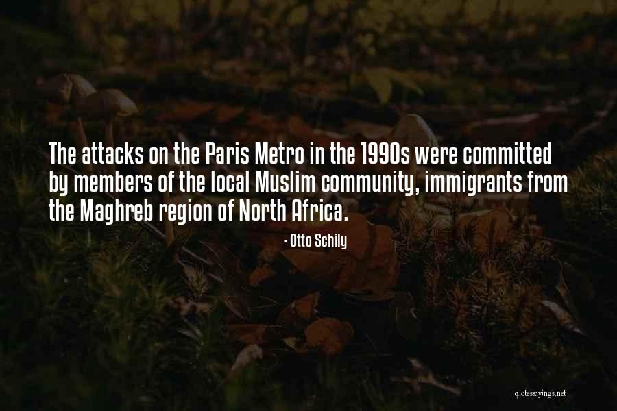 North Africa Quotes By Otto Schily North Africa Quotes By Otto Schily
