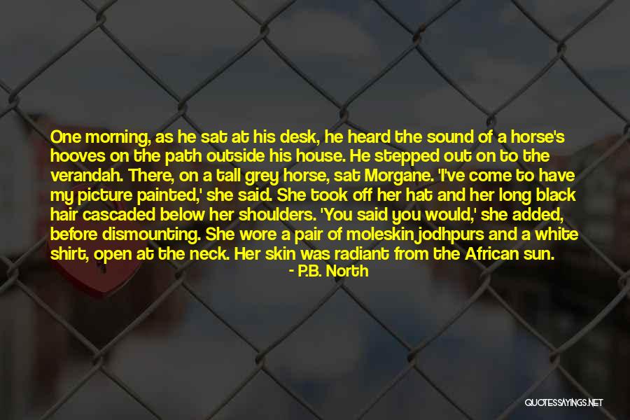 North Africa Quotes By P.B. North North Africa Quotes By P.B. North