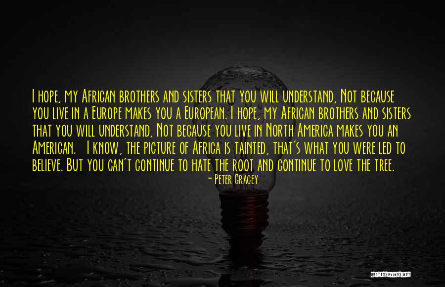 North Africa Quotes By Peter Gracey North Africa Quotes By Peter Gracey