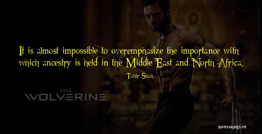 North Africa Quotes By Tahir Shah North Africa Quotes By Tahir Shah