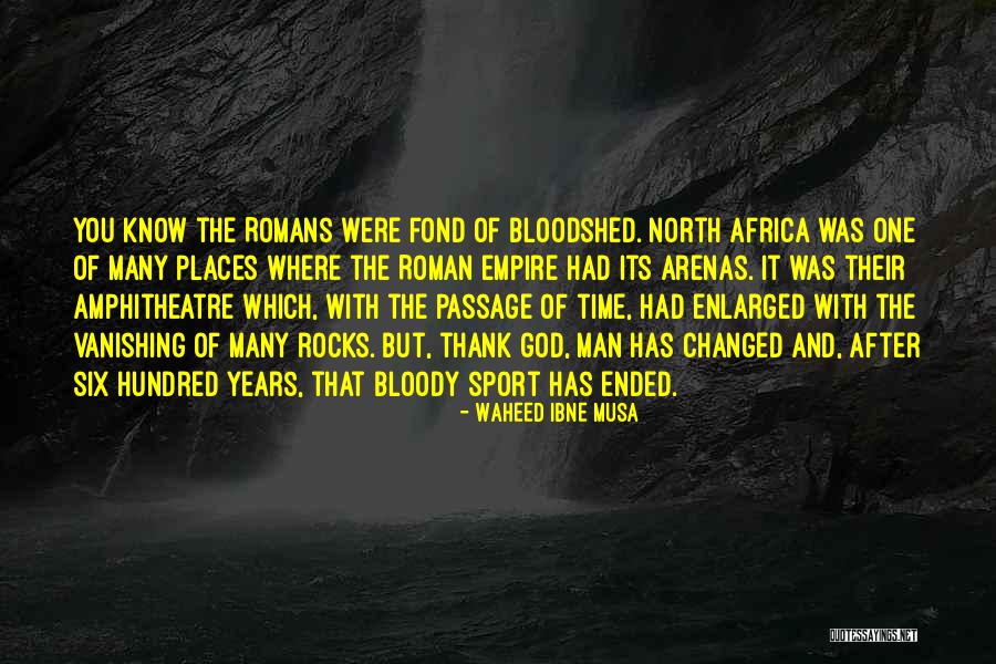 North Africa Quotes By Waheed Ibne Musa North Africa Quotes By Waheed Ibne Musa