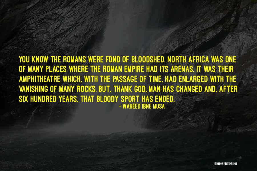 North Africa Quotes By Waheed Ibne Musa