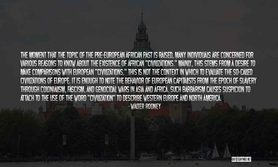 North Africa Quotes By Walter Rodney North Africa Quotes By Walter Rodney