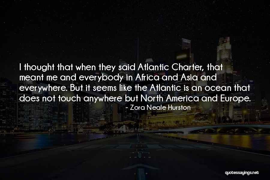 North Africa Quotes By Zora Neale Hurston