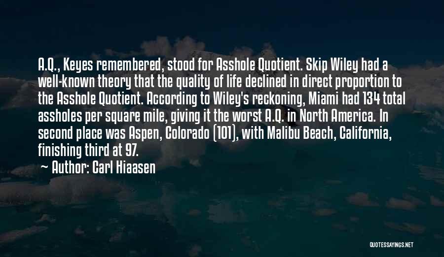 North America Quotes By Carl Hiaasen
