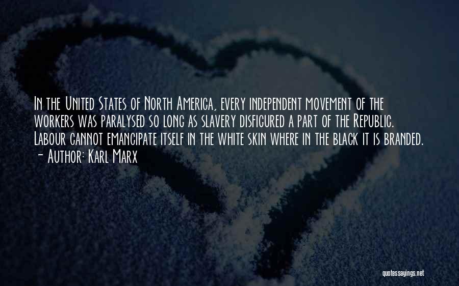 North America Quotes By Karl Marx