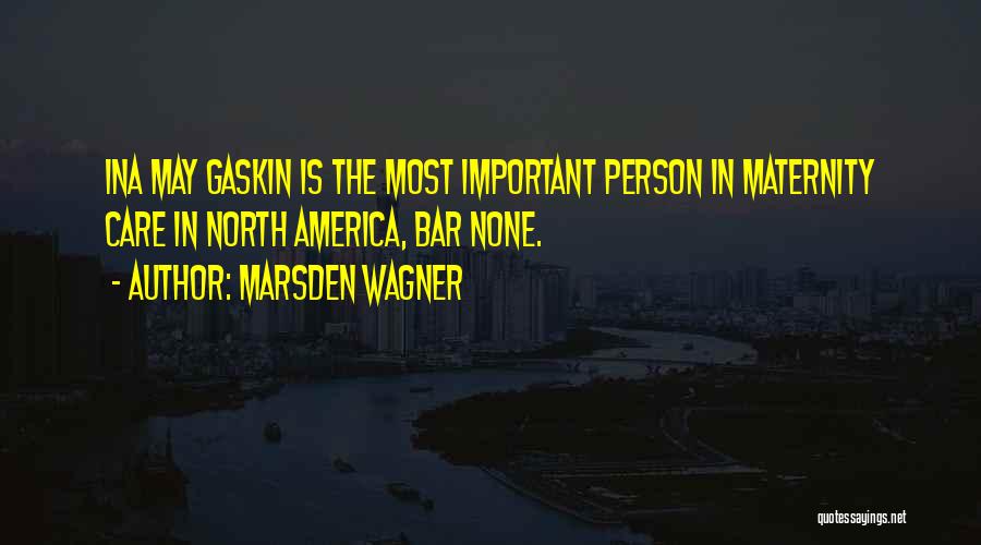 North America Quotes By Marsden Wagner