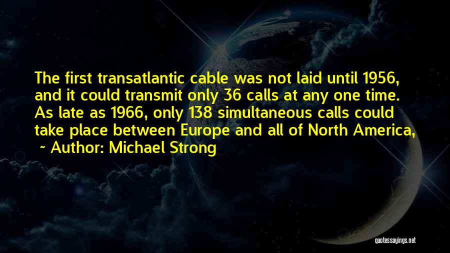 North America Quotes By Michael Strong