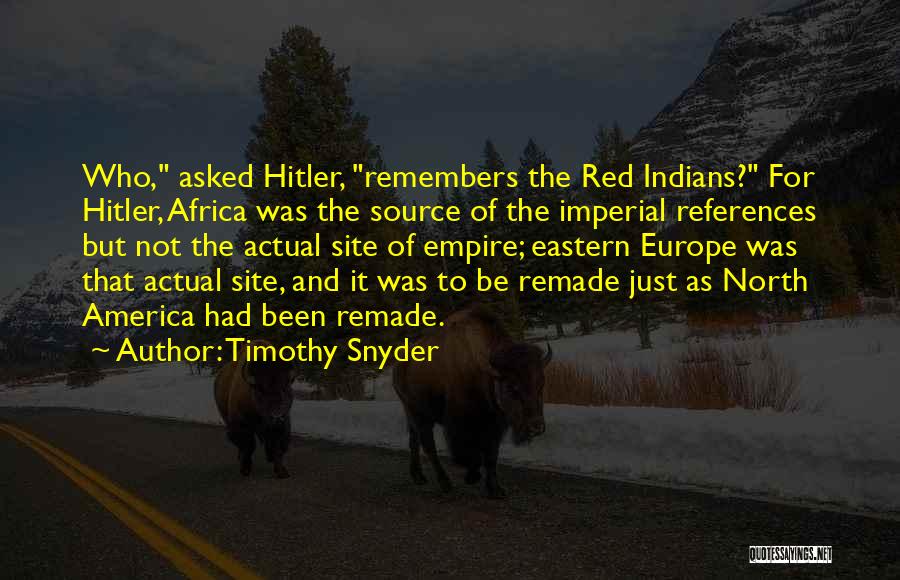 North America Quotes By Timothy Snyder