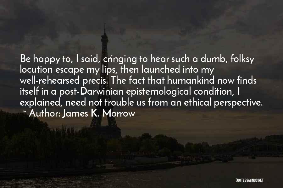 North Americans Npc Quotes By James K. Morrow