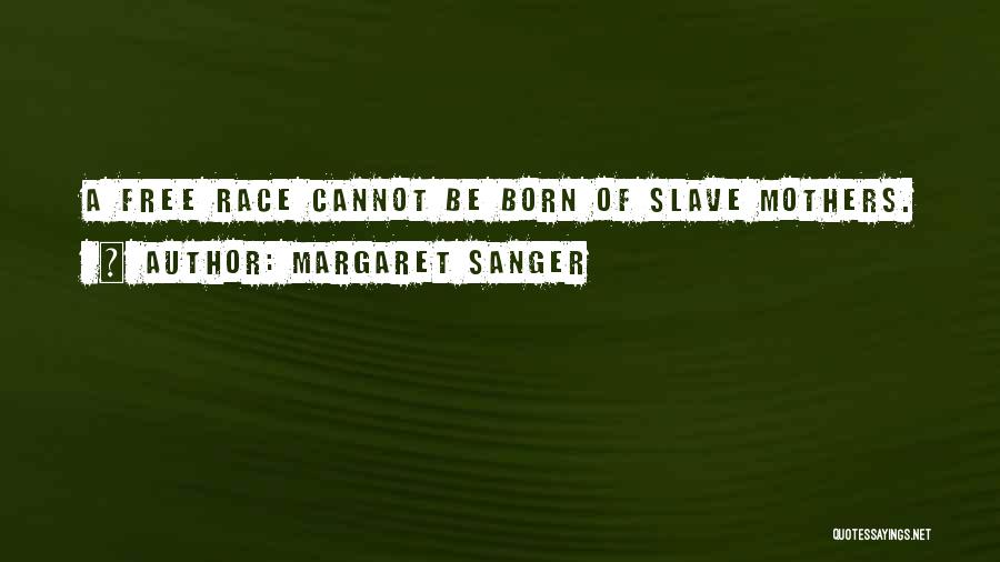 North Americans Npc Quotes By Margaret Sanger