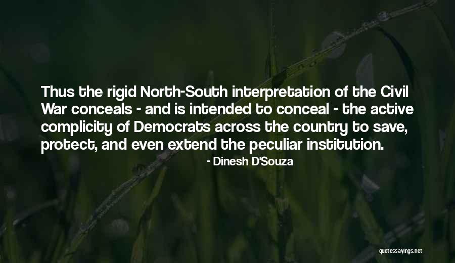 North And South Civil War Quotes By Dinesh D'Souza