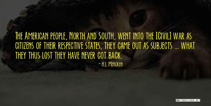 North And South Civil War Quotes By H.L. Mencken