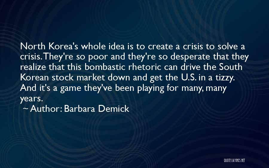 North And South Korea Quotes By Barbara Demick