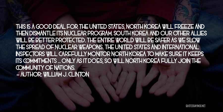 North And South Korea Quotes By William J. Clinton