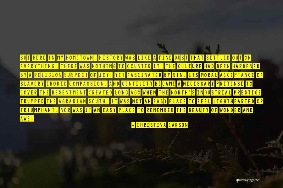 North And South Religion Quotes By Christina Carson North And South Religion Quotes By Christina Carson
