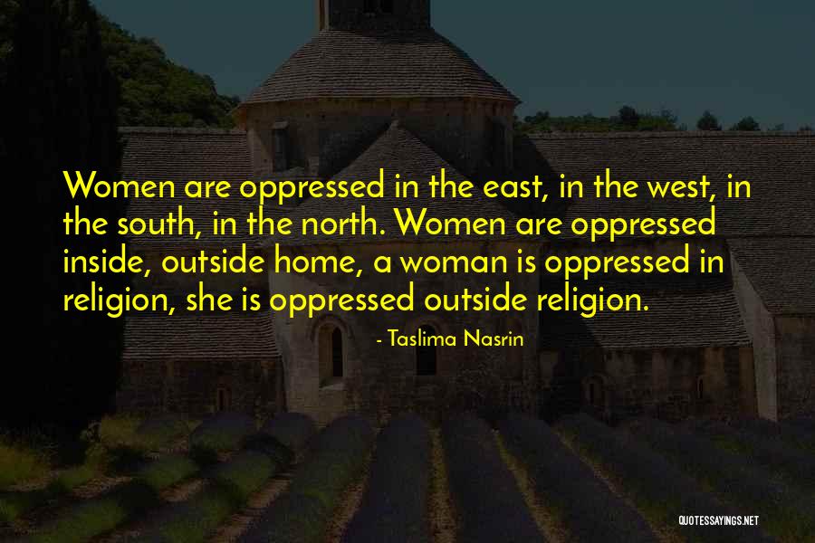 North And South Religion Quotes By Taslima Nasrin North And South Religion Quotes By Taslima Nasrin