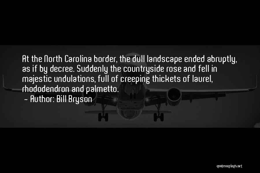 North Carolina Quotes By Bill Bryson