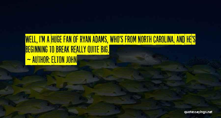 North Carolina Quotes By Elton John