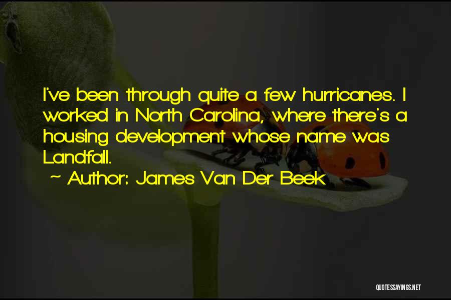 North Carolina Quotes By James Van Der Beek