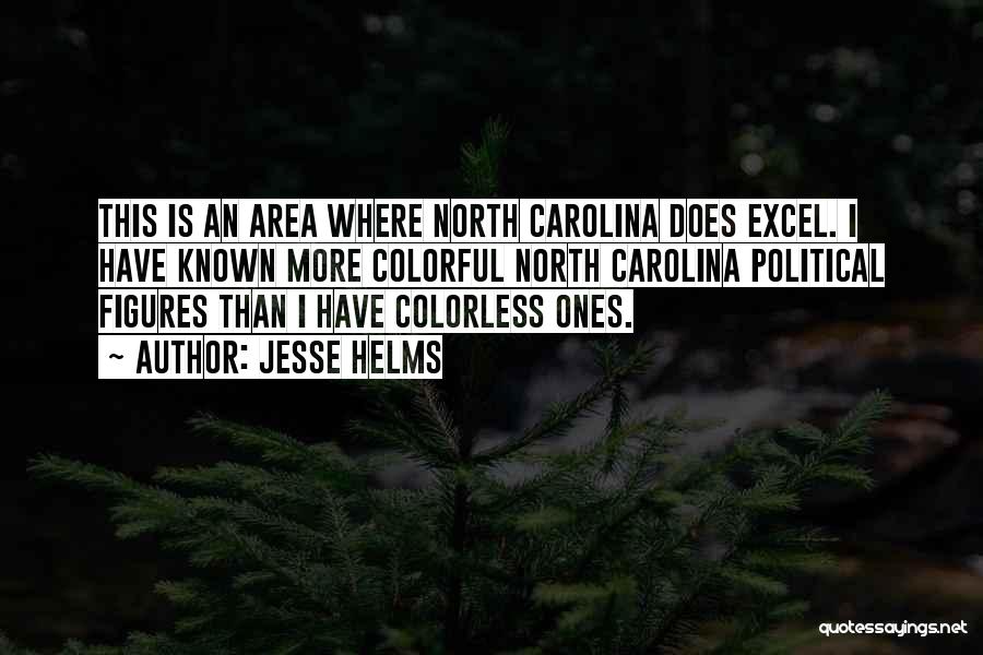 North Carolina Quotes By Jesse Helms