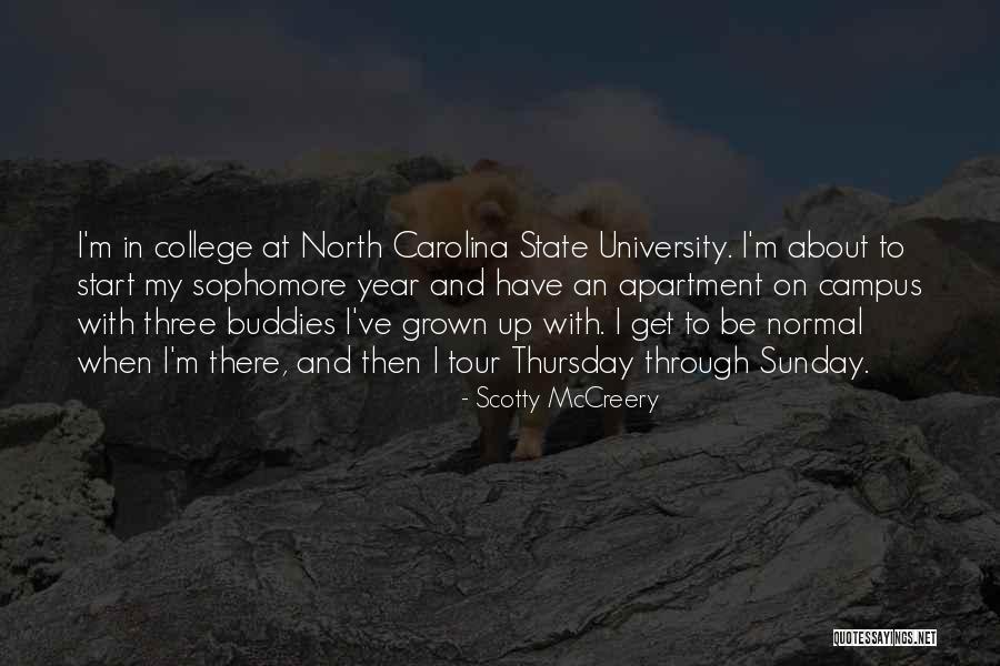 North Carolina State University Quotes By Scotty McCreery