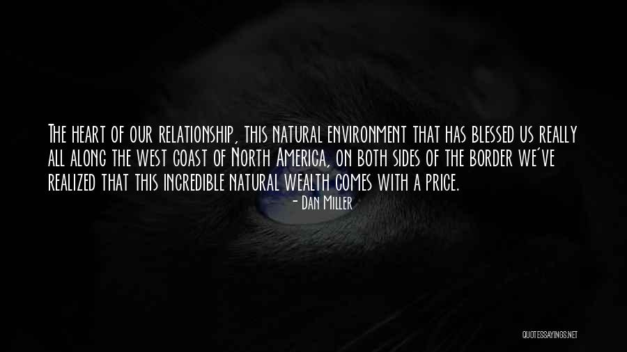 North Coast Quotes By Dan Miller North Coast Quotes By Dan Miller