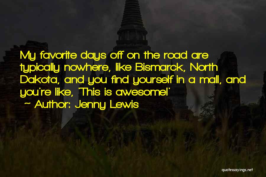 North Dakota Quotes By Jenny Lewis