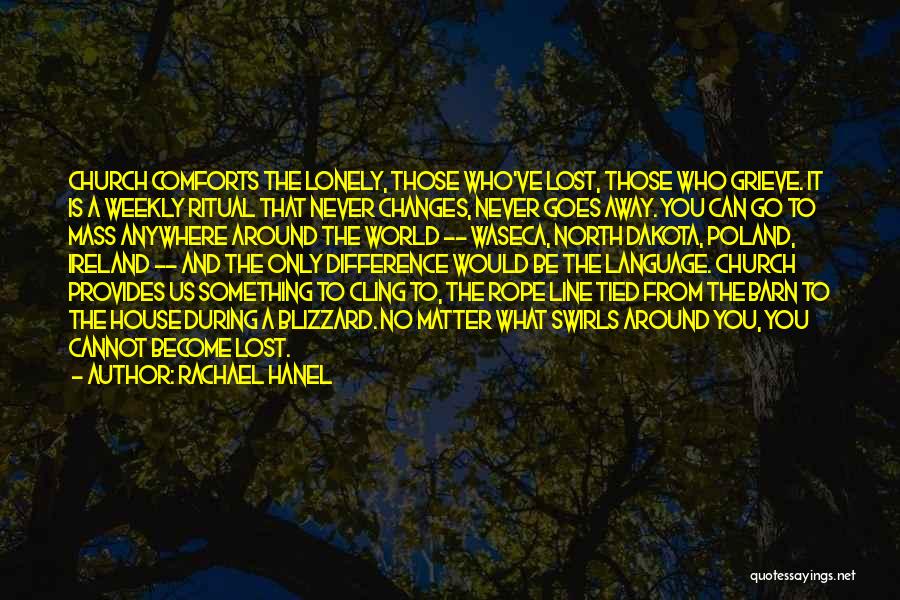 North Dakota Quotes By Rachael Hanel