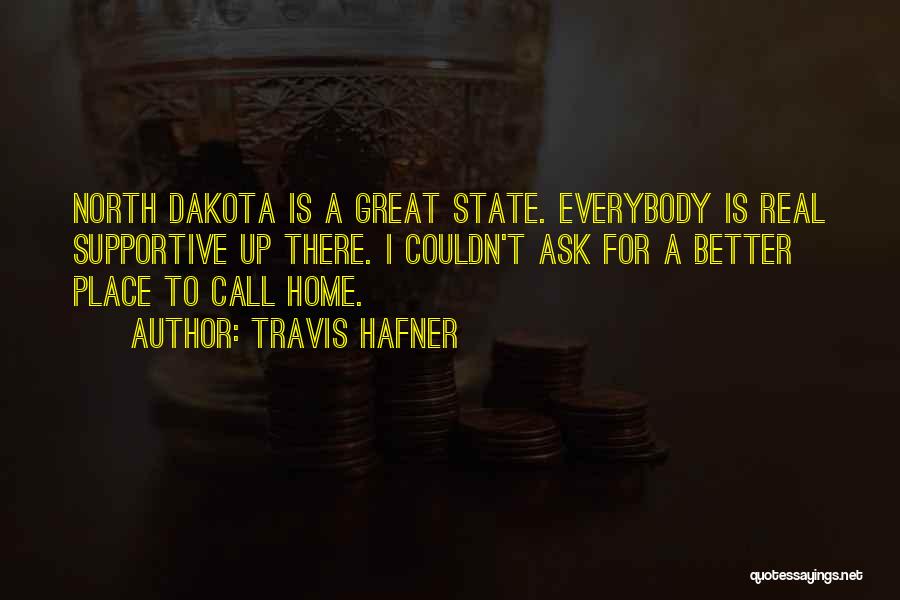 North Dakota Quotes By Travis Hafner