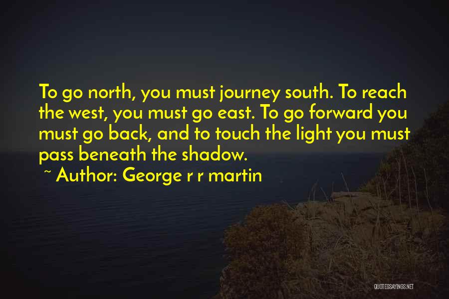 North East Quotes By George R R Martin